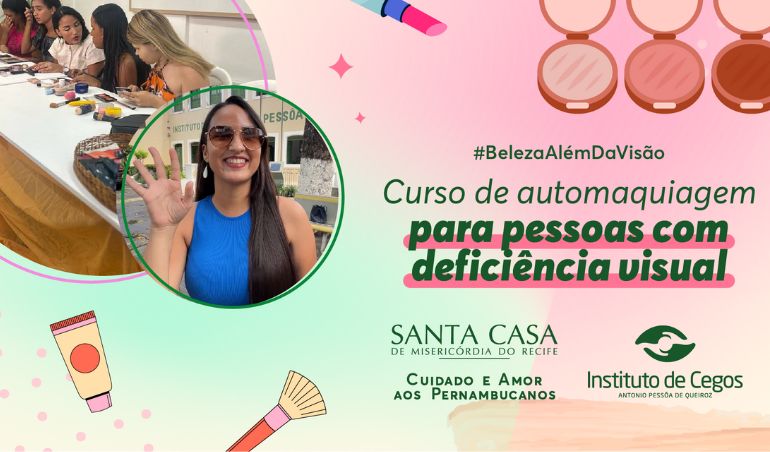 #BelezaAlémdaVisão: IAPQ oferece curso de automaquiagem para pessoas cegas ou com baixa visão