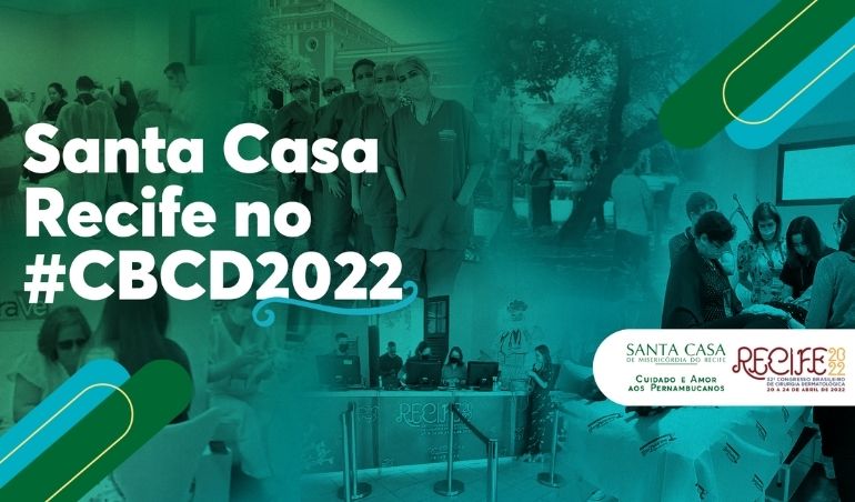Santa Casa Recife recebe o Congresso Brasileiro de Cirurgia Dermatológica 