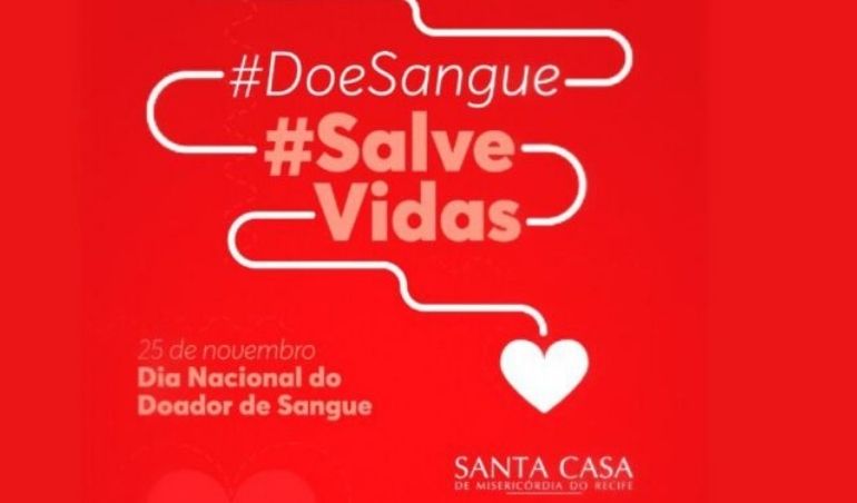 #DoeSangueSalveVidas: Santa Casa Recife lança campanha interna em parceria com o Hemope