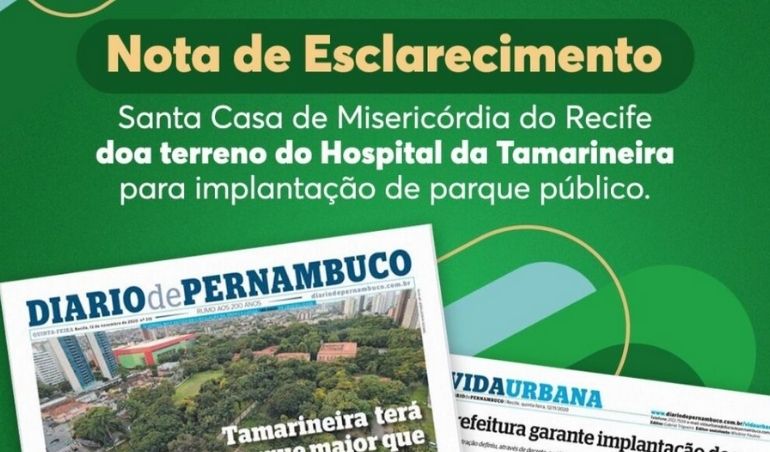 Nota de esclarecimento sobre a doação do terreno do Hospital da Tamarineira