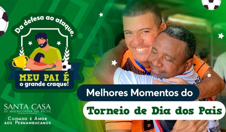 Santa Casa Recife realiza torneio em comemoração ao Dia dos Pais